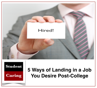 5 Ways of Landing in a Job You Desire Post-College