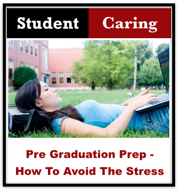 Pre Graduation Prep - How To Avoid The Stress