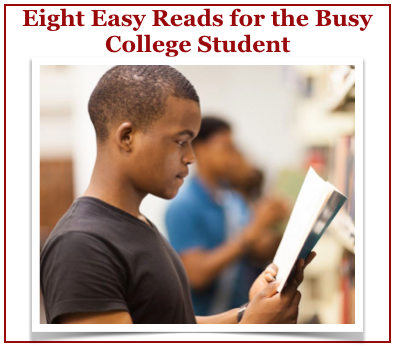 Eight Easy Reads for the Busy College Student