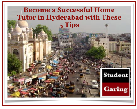 Become a Successful Home Tutor in Hyderabad with These 5 Tips