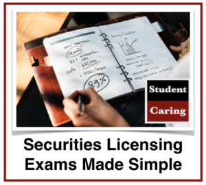Student Caring | Securities Licensing Exams Made Simple