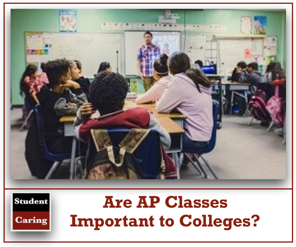 Are AP Classes Important To Colleges? - Student Caring - Helping ...