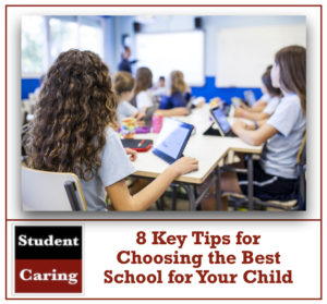 8 Key Tips for Choosing the Best School for Your Child - Student Caring ...